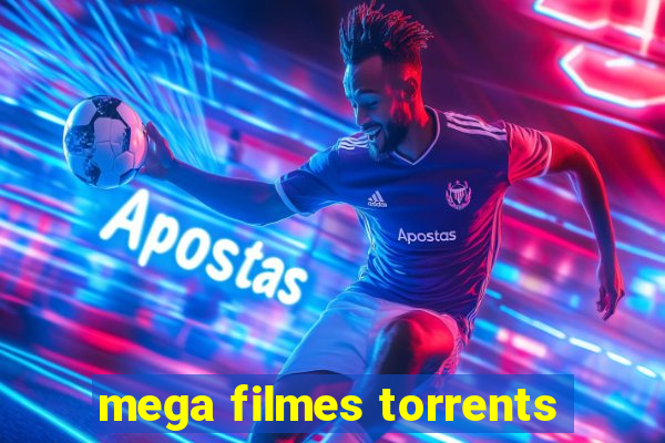 mega filmes torrents